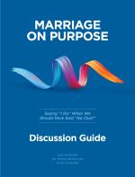 Marriage on Purpose Discussion Guide